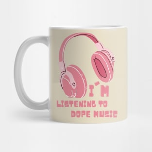 Headphones, listening to DOPE Music Mug